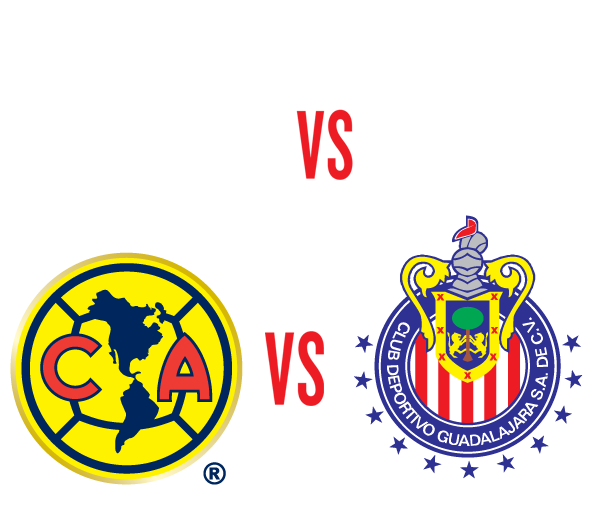 El Súper Clásico - Club America vs Chivas Guadalajara - Roster Subject To Change